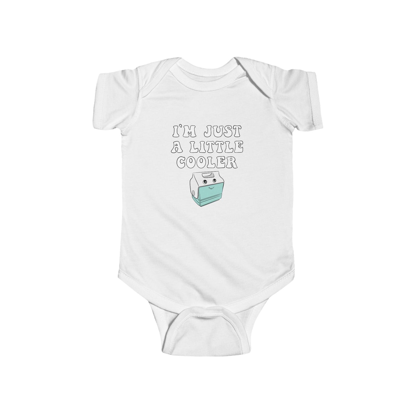 Infant Bodysuit: I'm Just a Little Cooler, Cute Baby Outfit, Newborn Gift, Funny Baby Clothes, Baby Shower Present, Toddler Apparel