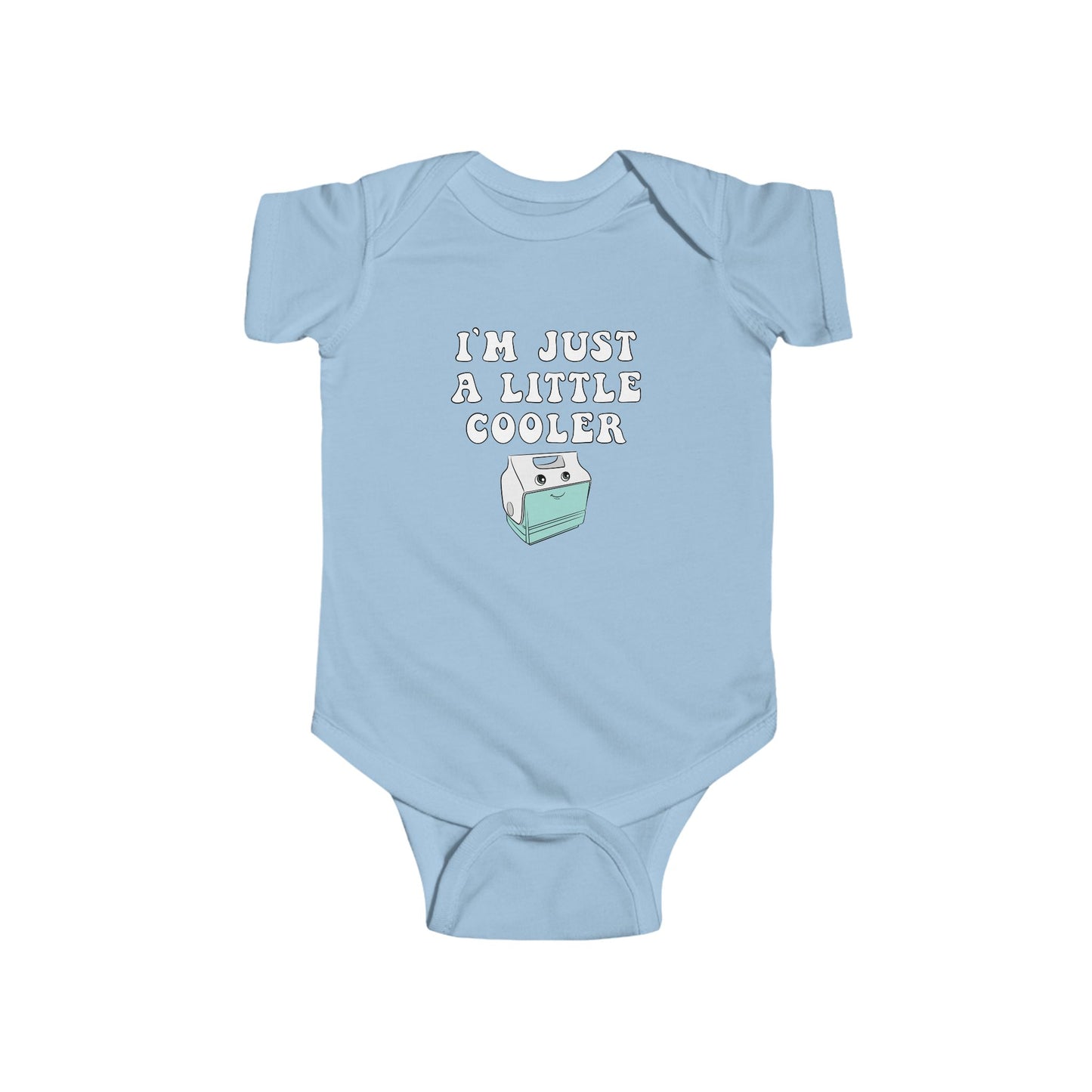 Infant Bodysuit: I'm Just a Little Cooler, Cute Baby Outfit, Newborn Gift, Funny Baby Clothes, Baby Shower Present, Toddler Apparel