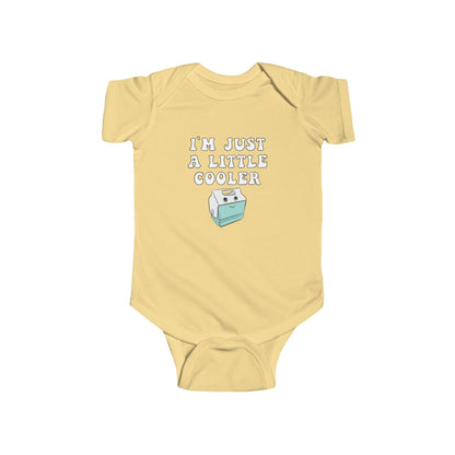 Infant Bodysuit: I'm Just a Little Cooler, Cute Baby Outfit, Newborn Gift, Funny Baby Clothes, Baby Shower Present, Toddler Apparel